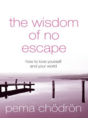 cover image of The Wisdom of No Escape